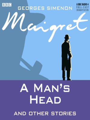 cover image of Maigret a Man's Head & Other Stories
